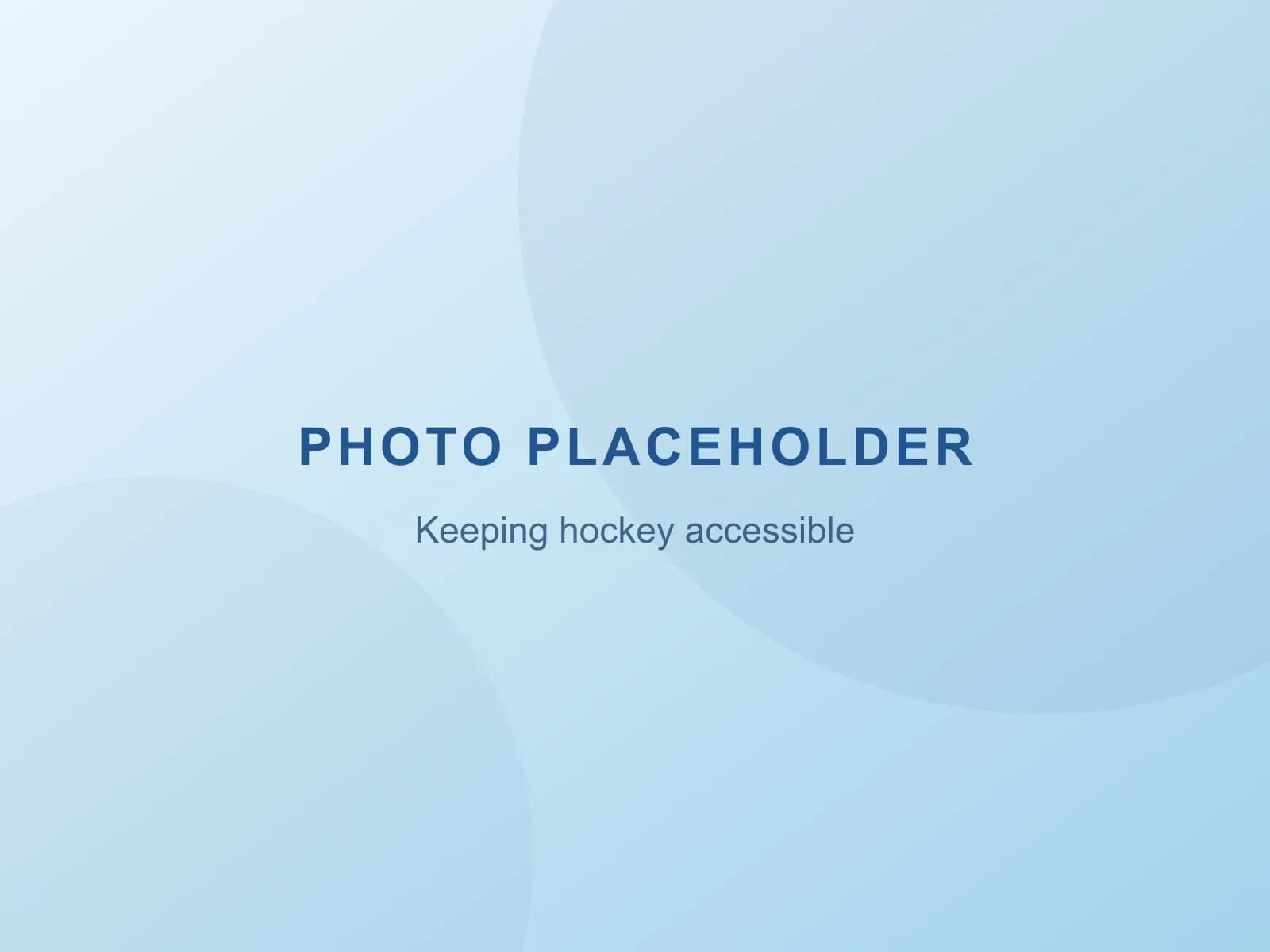 Placeholder — keeping hockey accessible (photo coming soon)